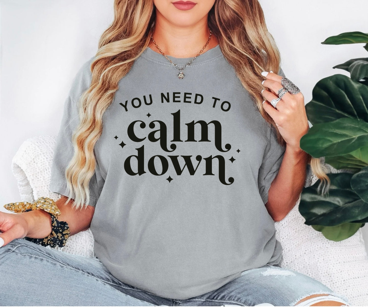 You Need To Calm Down