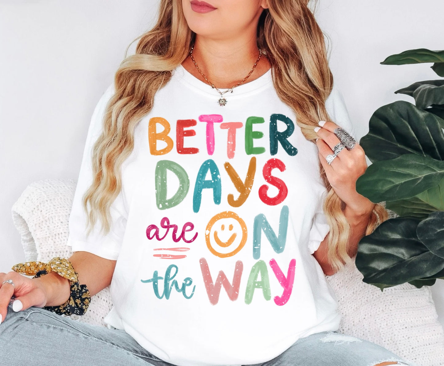 Better Days Are On The Way