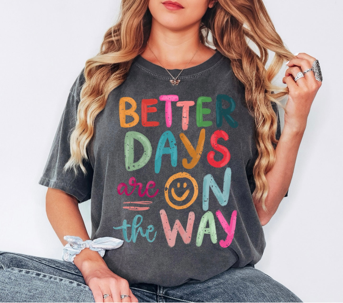 Better Days Are On The Way
