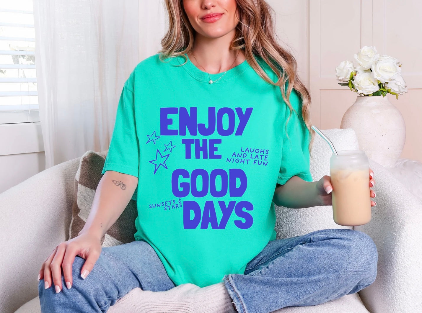 Enjoy the Good Days