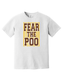 Fear The Poo Stripe