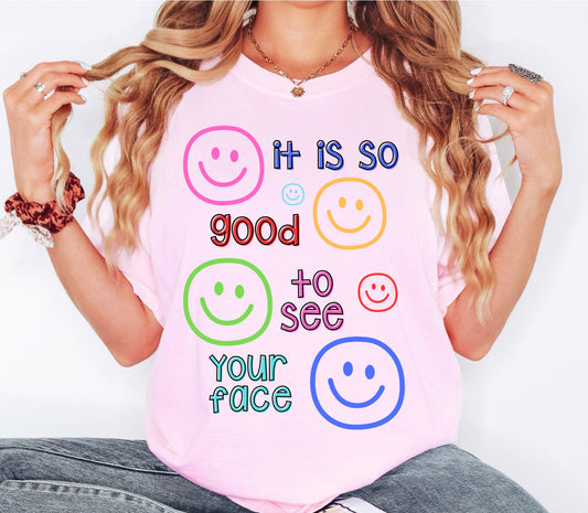 It Is So Good To See Your Face