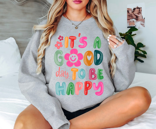 It's A Good Day To Be Happy
