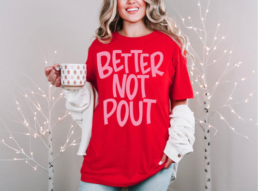 Better Not Pout - Pink