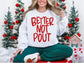 Better Not Pout - Red