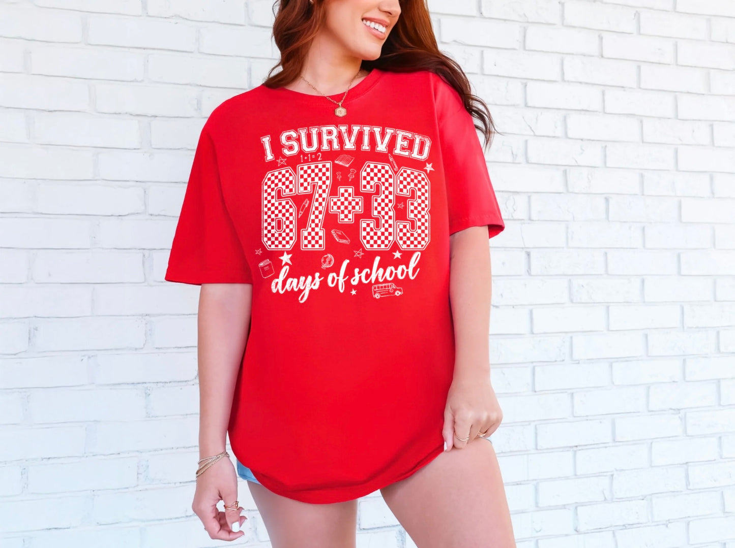 I Survived 67 + 33 Days of School