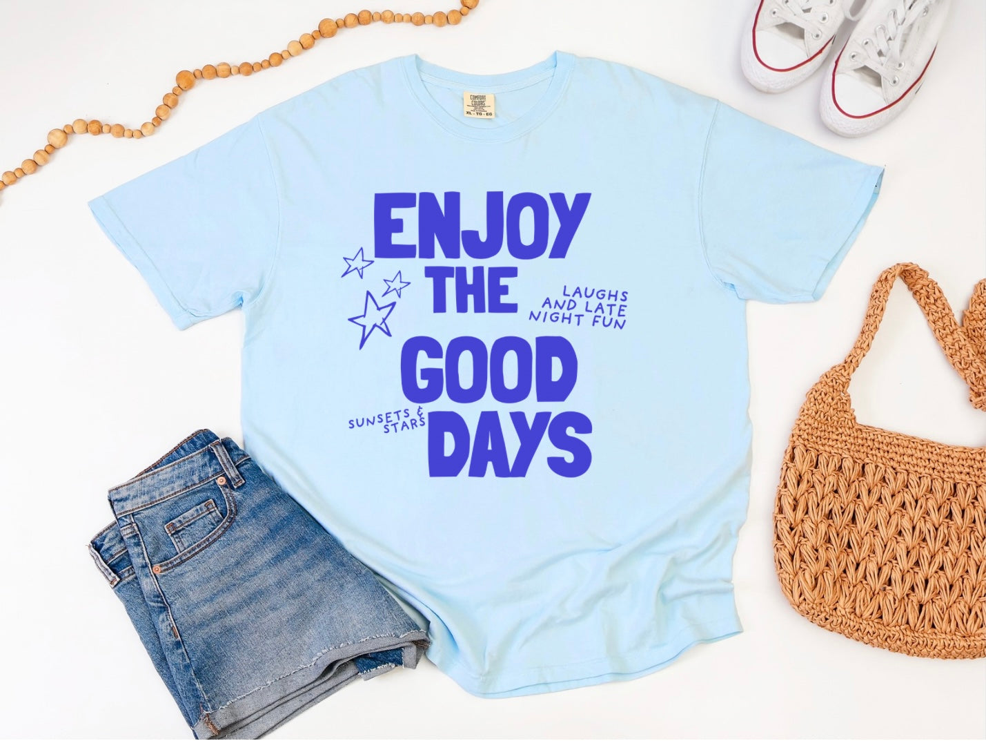 Enjoy the Good Days