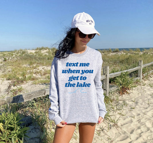 Text Me When You Get to the Lake