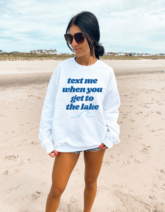 Text Me When You Get to the Lake