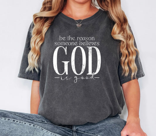 Be The Reason Someone Believes