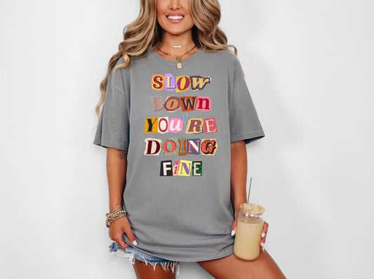 Slow Down You're Doing Fine