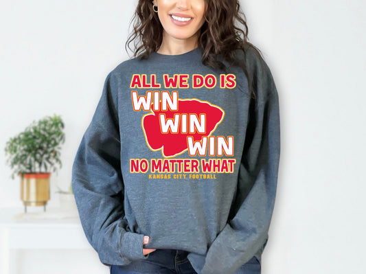 All We Do Is Win Win Win No Matter What