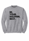 Be.Your.Dolphin.Best. - YOUTH Sweatshirt